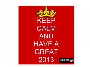 Keep calm and have a happy 2013 VC Cafe